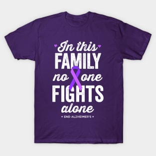 In This Family No One Fights Alone Alzheimers Awareness T-Shirt